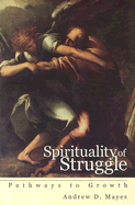 Spirituality of Struggle: Pathways to Growth