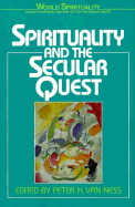 Spirituality & the Secular Quest - Van Ness, Peter, and Van, Ness Peter