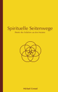 Spirituelle Seitenwege: Briefe des Sch?lers an den Meister