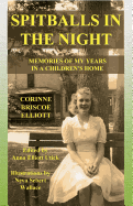 Spitballs in the Night: Memories of My Years in a Children's Home