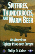 Spitfire, Thunderbolts & Wrm Beer