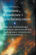 Spl tanie kwantowe i synchroniczno c Carla Junga