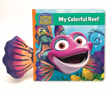 Splash and Bubbles: My Colorful Reef Board Book