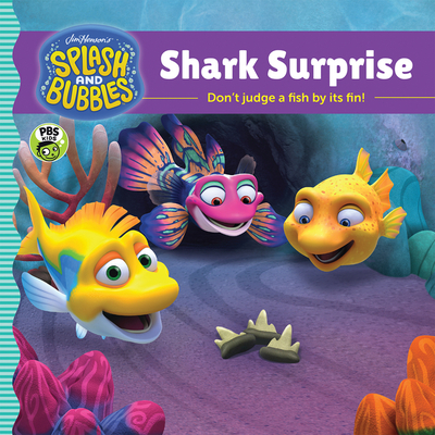 Splash and Bubbles: Shark Surprise - The Jim Henson Company