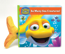 Splash and Bubbles: So Many Sea Creatures! Board Book