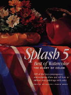 Splash: Best of Watercolour: The Glory of Colour v. 5