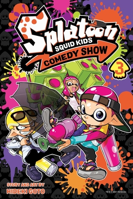 Splatoon: Squid Kids Comedy Show, Vol. 3 - Goto, Hideki