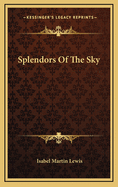 Splendors of the Sky