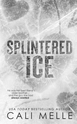 Splintered Ice - Melle, Cali