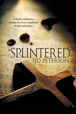 Splintered - Peterson, Sjd