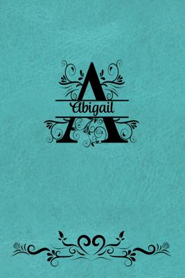 Split Letter Personalized Name Journal - Abigail: Elegant Flourish Capital Letter on Light Teal Leather Look Background - Spring Hill Stationery