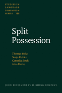 Split Possession: An Areal-Linguistic Study of the Alienability Correlation and Related Phenomena in the Languages of Europe