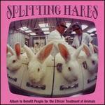 Splitting Hares: Album to Benefit People for the Ethical Treatment of Animals