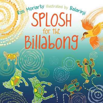 Splosh for the Billabong - Moriarty, Ros