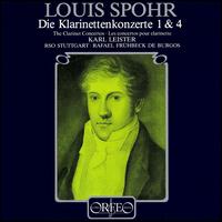 Spohr: Clarinet Concertos 1 & 4 - Karl Leister (clarinet); SWR Stuttgart Radio Symphony Orchestra; Rafael Frhbeck de Burgos (conductor)