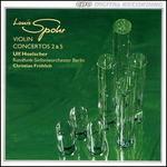Spohr: Violin Concertos Nos. 2 & 5 - Ulf Hoelscher (violin); Berlin Radio Symphony Orchestra; Christian Frohlich (conductor)