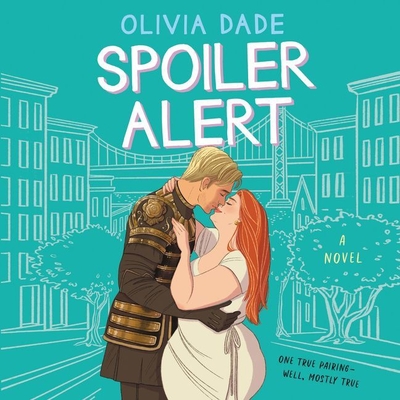 Spoiler Alert - Dade, Olivia, and Ruther, Isabelle (Read by)
