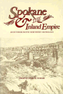 Spokane and the Inland Empire: An Interior Pacific Northwest Anthology
