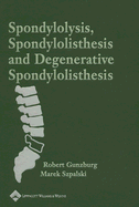 Spondylolysis, Spondylolisthesis and Degenerative Spondylolisthesis