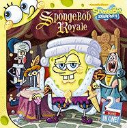 Spongebob Royale: Spongebob and the Princess/Lost in Time