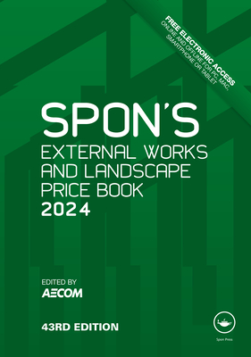Spon's External Works and Landscape Price Book 2024 - Aecom (Editor)