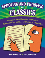Spoofing and Proofing the Classics: Literature-Based Activities to Develop Critical Reading Skills and Grammatical Knowledge