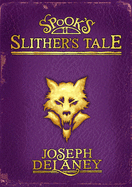 Spook's: Slither's Tale: Book 11