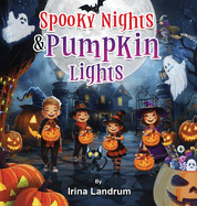 Spooky Nights and Pumpkin Lights: Halloween Rhyming Adventures for Kids and Toddlers