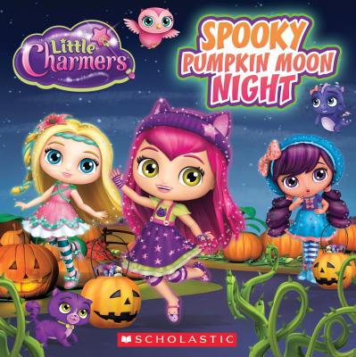 Spooky Pumpkin Moon Night (Little Charmers: 8x8 Storybook) - Simon, Jenne