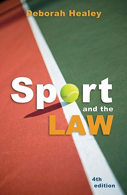 Sport and the Law - Healey, Deborah