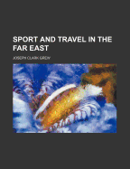 Sport and Travel in the Far East