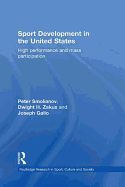 Sport Development in the United States: High Performance and Mass Participation