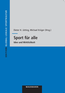 Sport f?r alle: Idee und Wirklichkeit