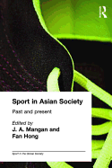 Sport in Asian Society: Past and present