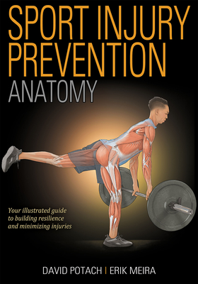 Sport Injury Prevention Anatomy - Potach, David, and Meira, Erik