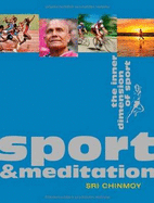 Sport & Meditation: The Inner Dimension of Sport