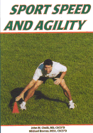 Sport Speed & Agility - Cissik, John, and Barnes, Michael, Dr.