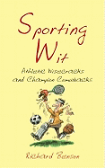 Sporting Wit: Athletic Wisecracks and Champion Comebacks