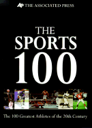 Sports 100: The 100 Greatest Athletes of the 20th Century - Associated Press (Creator)