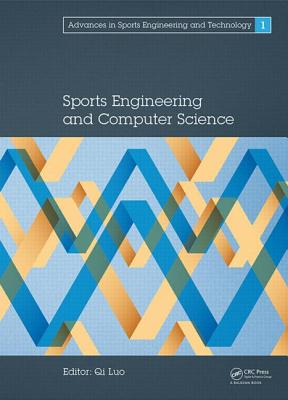Sports Engineering and Computer Science: Proceedings of the International Conference on Sport Science and Computer Science (SSCS 2014), Singapore, 16-17 September 2014 - Luo, Qi (Editor)