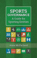 Sports Governance: A Guide for Sporting Entities