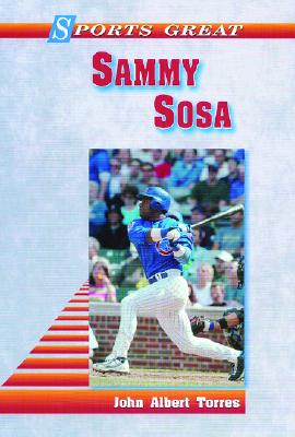 Sports Great Sammy Sosa - Torres, John A