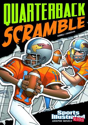 Sports Illustrated Kids Graphic Novels Quarterback Scramble - Terrell, Brandon, and Fuentes, Benny