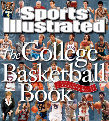 Sports Illustrated The College Basketball Book - The Editors of Sports Illustrated