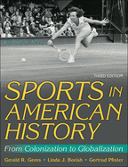 Sports in American History: From Colonization to Globalization