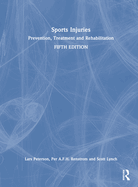 Sports Injuries: Prevention, Treatment and Rehabilitation