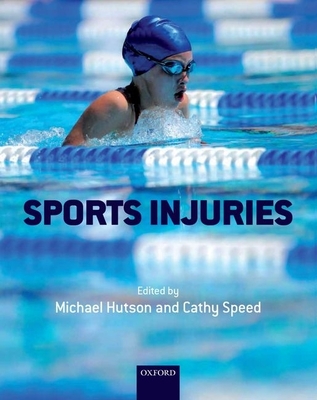 Sports Injuries - Hutson, Michael (Editor), and Speed, Cathy (Editor)
