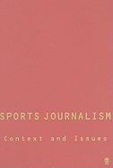 Sports Journalism: Context and Issues
