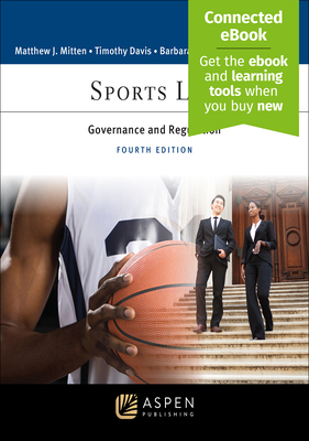 Sports Law: Governance and Regulation [Connected Ebook] - Mitten, Matthew J, and Davis, Timothy, and Osborne, Barbara
