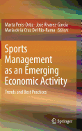 Sports Management as an Emerging Economic Activity: Trends and Best Practices